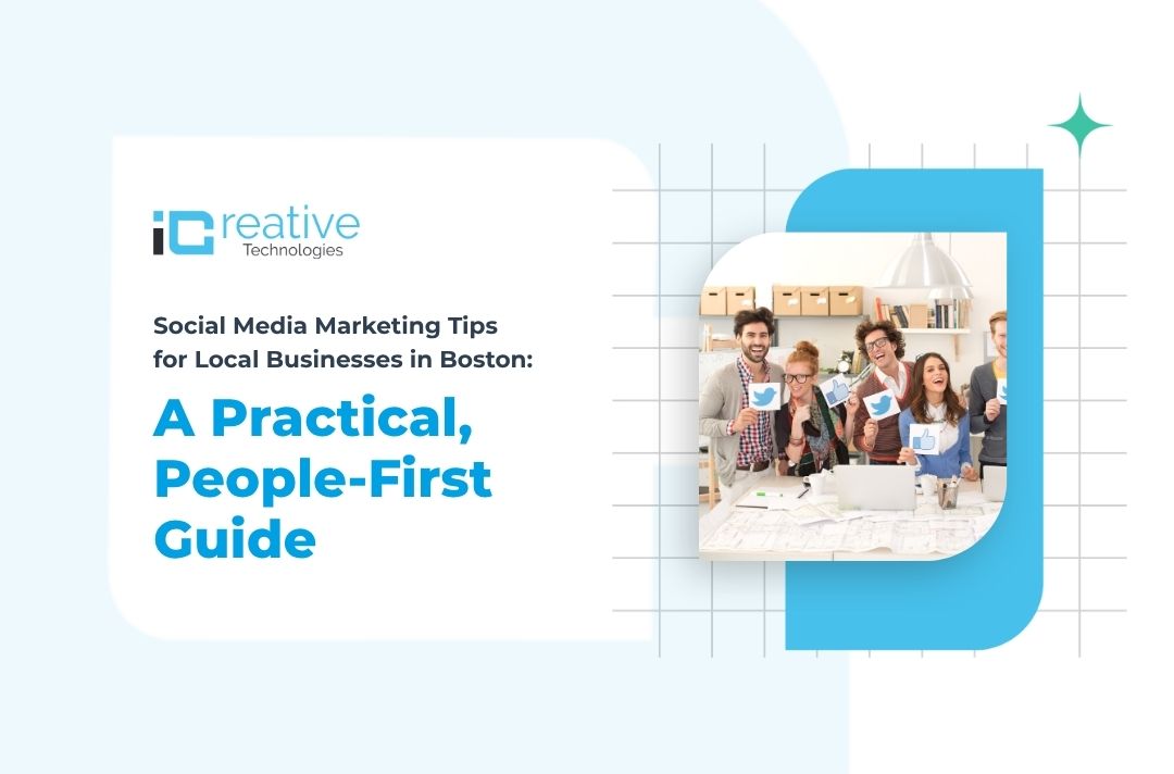 Social Media Marketing Tips for Local Businesses in Boston: A Practical, People-First Guide