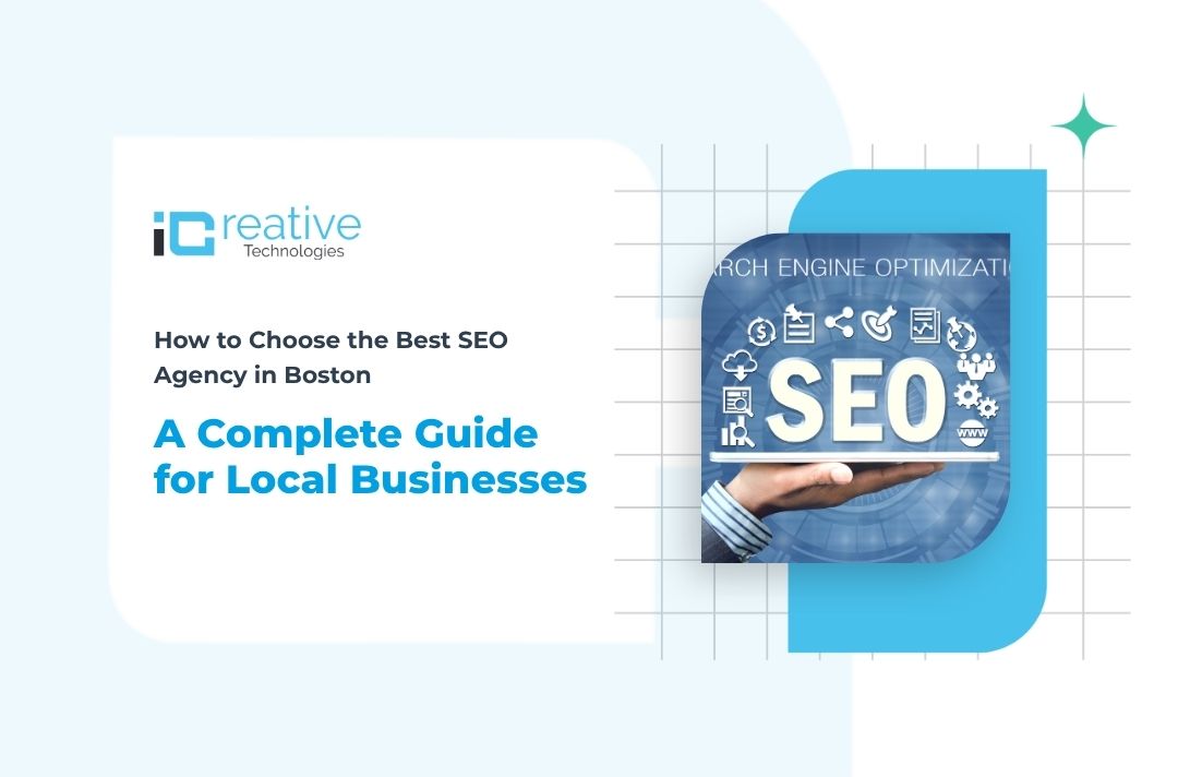How to Choose the Best SEO Agency in Boston: A Complete Guide for Local Businesses