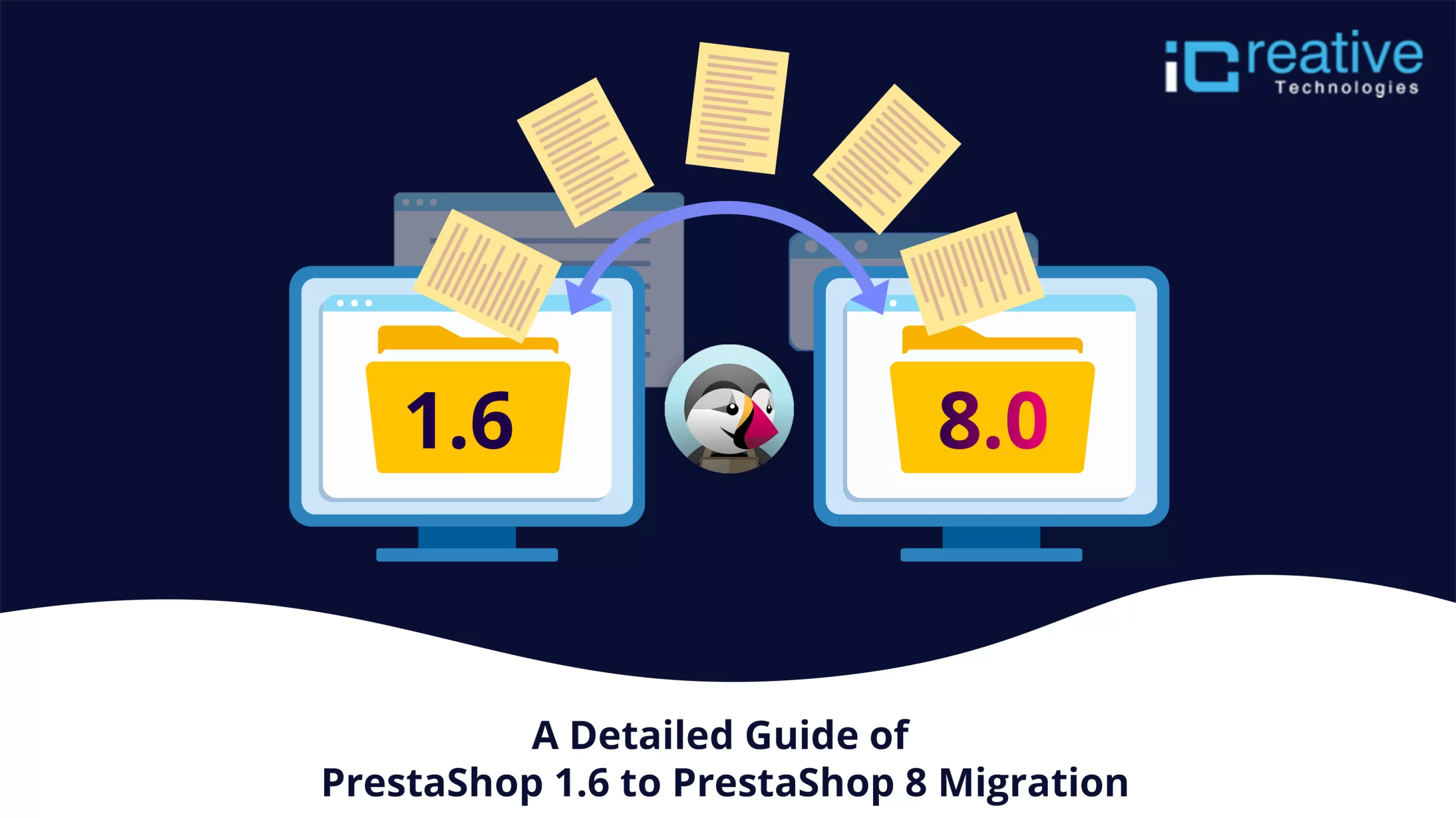 A Detailed Guide of PrestaShop 1.6 to PrestaShop 8 Migration