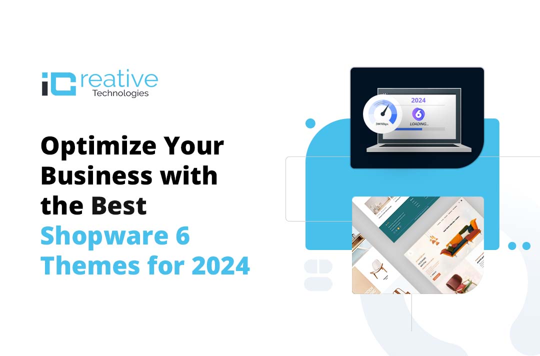 Optimize Your Business with the Best Shopware 6 Theme for 2024