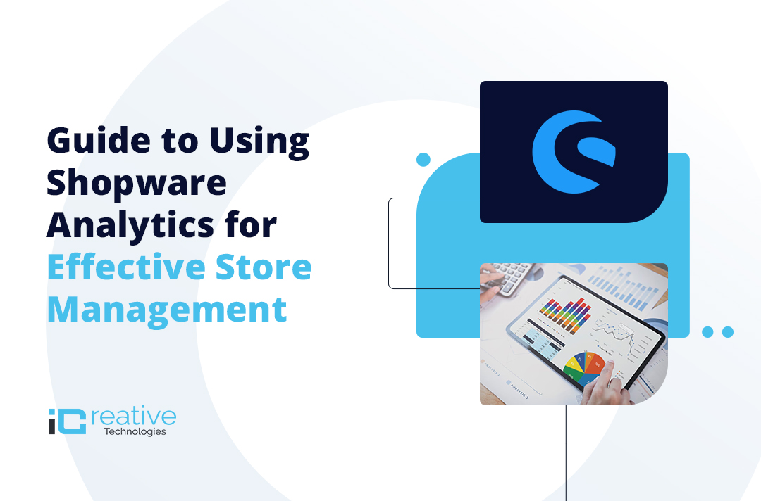 Powerful Guide to setting up Shopware analytics for your Store’s Success!