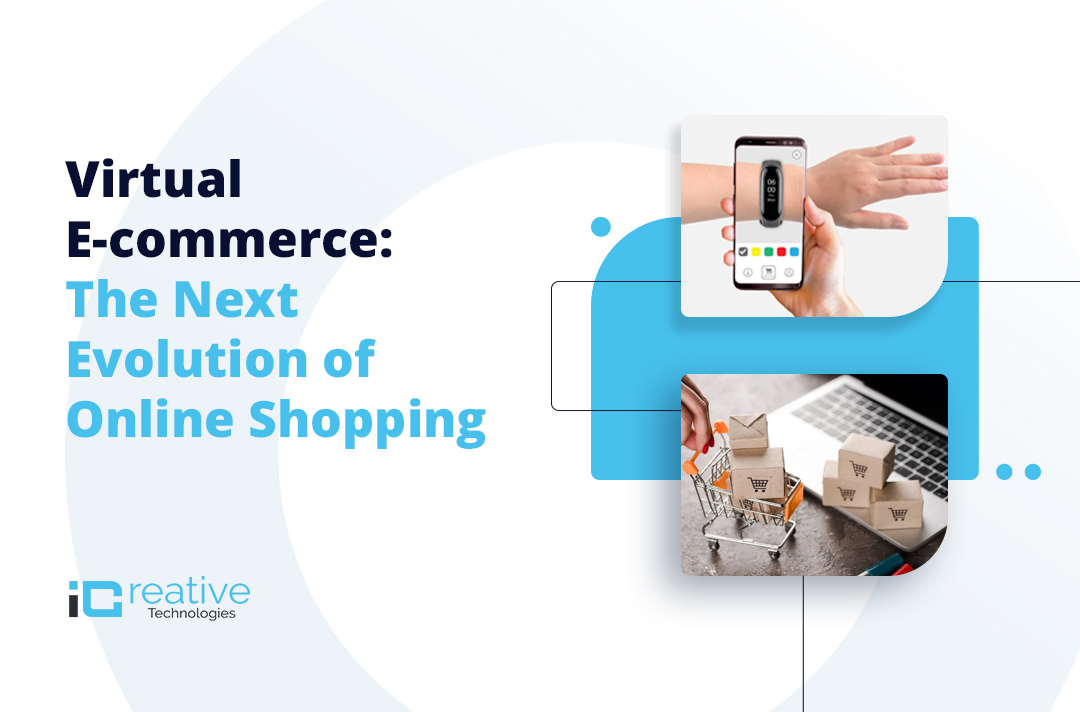 Virtual eCommerce Era: A New Three-Dimensional Digital Shopping Environment