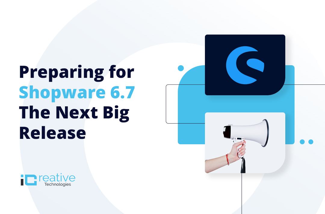 Preparing for Shopware 6.7- The Next Big Release