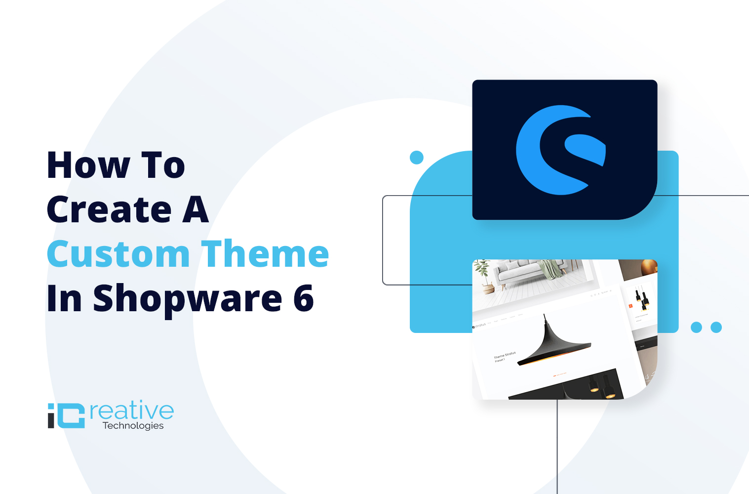 How To Create A Custom Theme In Shopware 6?